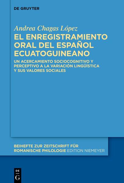 Produktbild: El enregistramiento oral del español ecuatoguineano | Andrea Chagas López