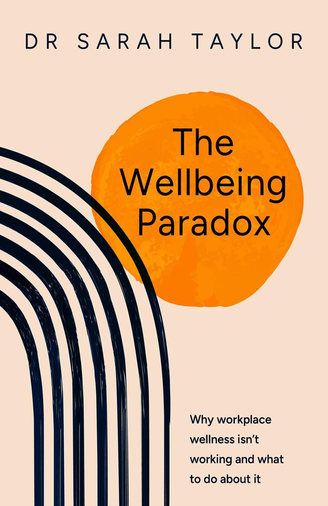 Produktbild: The Wellbeing Paradox | Sarah Taylor