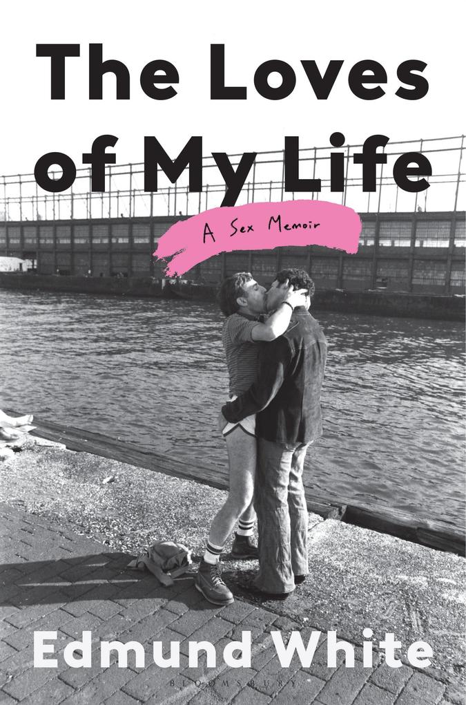 Produktbild: The Loves of My Life | Edmund White