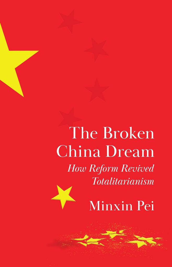 Produktbild: The Broken China Dream | Minxin Pei