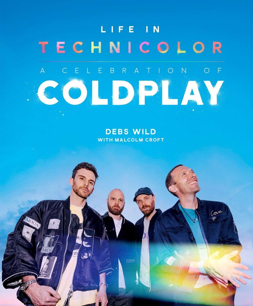 Produktbild: Life In Technicolor: A Celebration of Coldplay (2025) | Debs Wild, Malcolm Croft