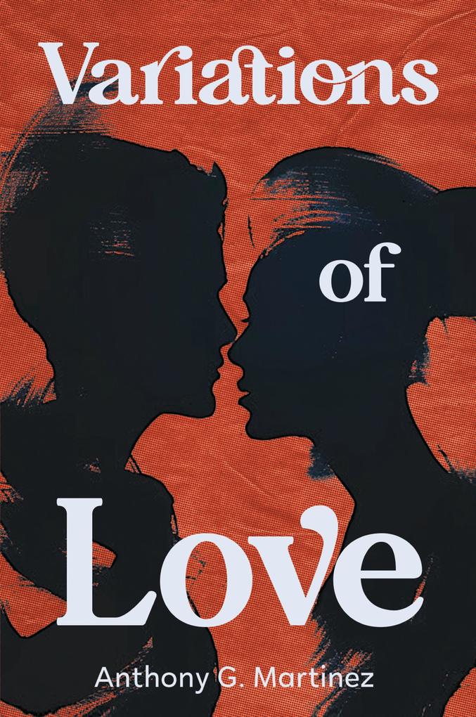 Produktbild: Variations of Love | Anthony G Martinez