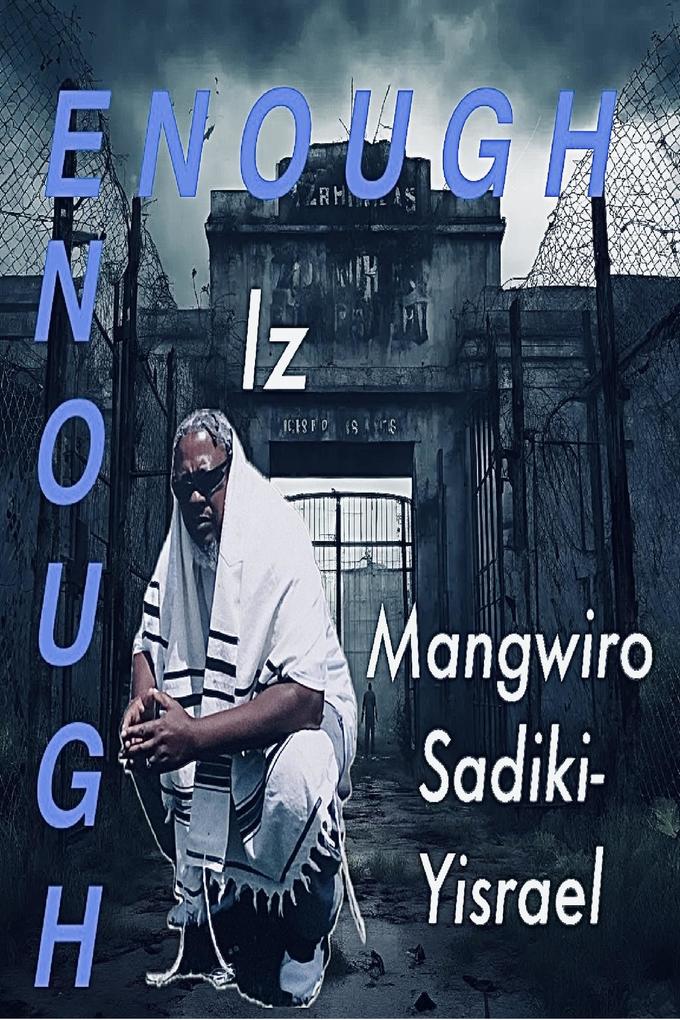Produktbild: Enough Iz Enough | Mangwiro Sadiki-Yisrael