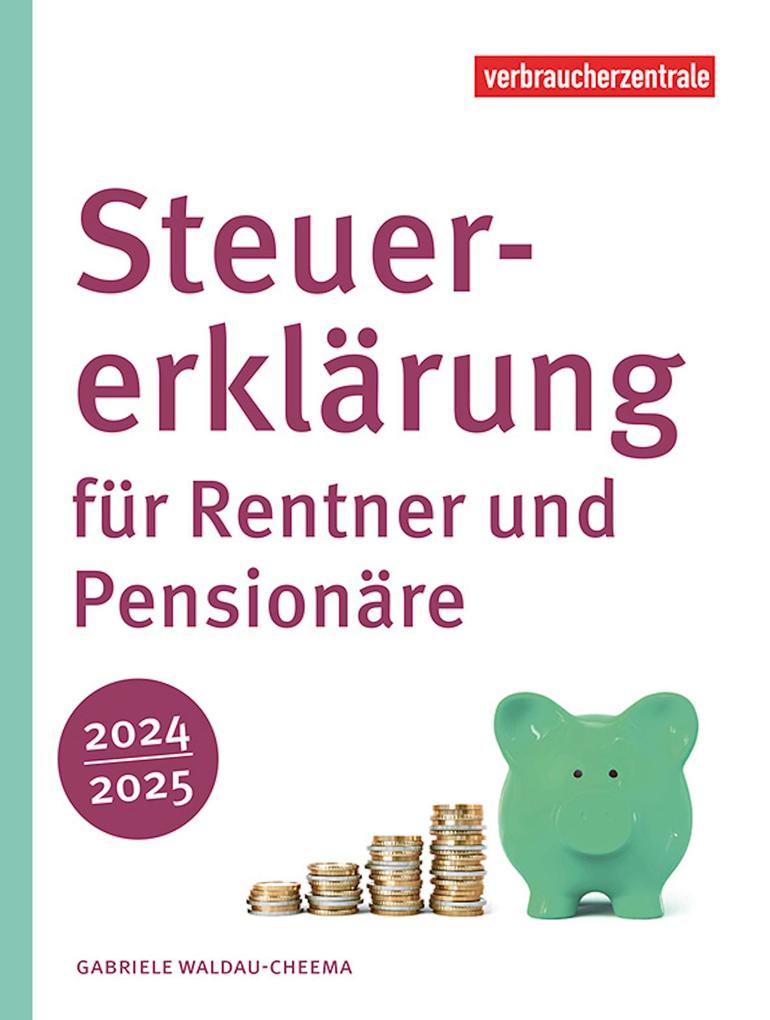 Produktbild: Steuererklärung für Rentner und Pensionäre 2024/2025 | Gabriele Waldau-Cheema