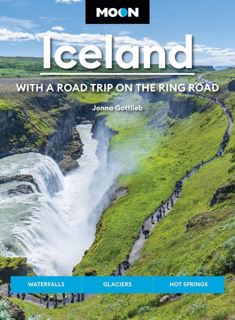 Produktbild: Moon Iceland: With a Road Trip on the Ring Road | Jenna Gottlieb, Moon Travel Guides