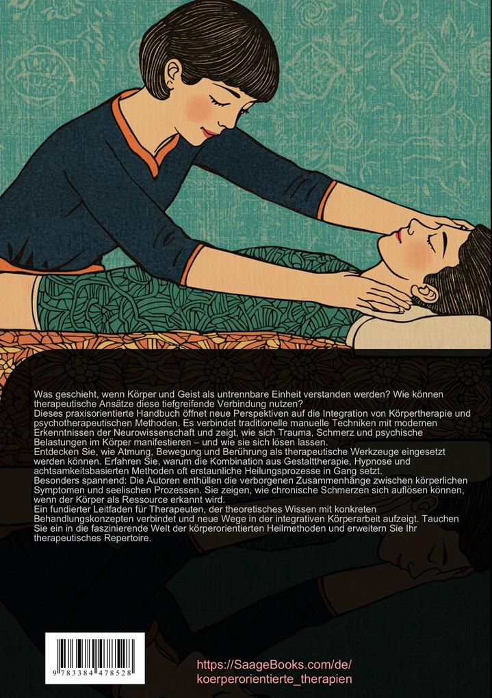 Weitere Ansicht: Körpertherapie und Manuelle Therapie: Integrative Ansätze der körperorientierten Heilmethoden | Artemis Saage - Deutschland, Artemis Saage