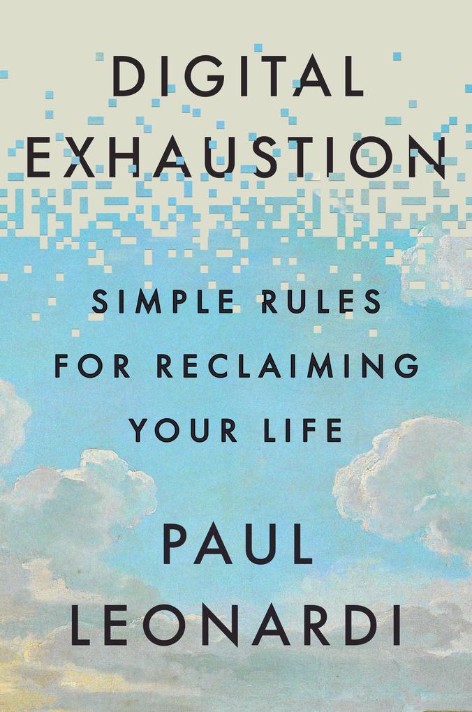 Produktbild: Digital Exhaustion | Paul Leonardi