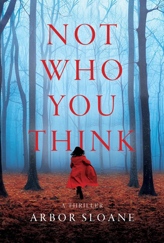 Produktbild: Not Who You Think | Arbor Sloane