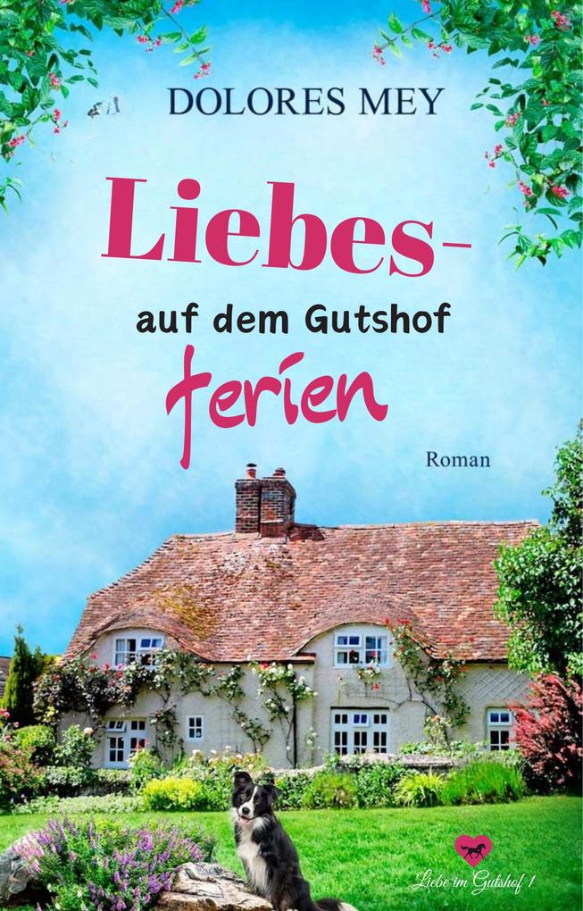 Produktbild: Liebesferien auf dem Gutshof | Dolores Mey