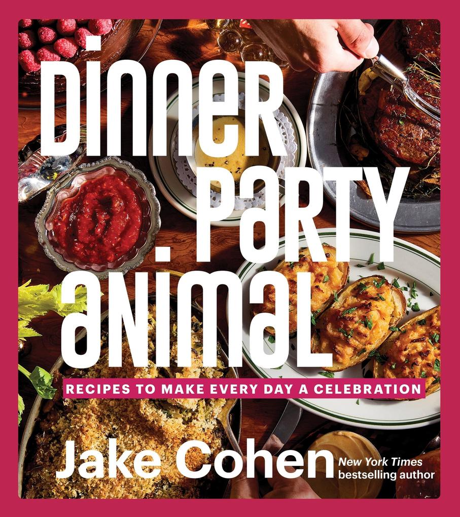 Produktbild: Dinner Party Animal | Jake Cohen