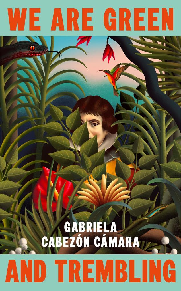 Produktbild: We Are Green and Trembling | Gabriela Cabezon Camara