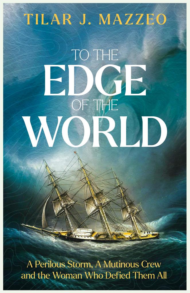 Produktbild: To the Edge of the World | Tilar J. Mazzeo