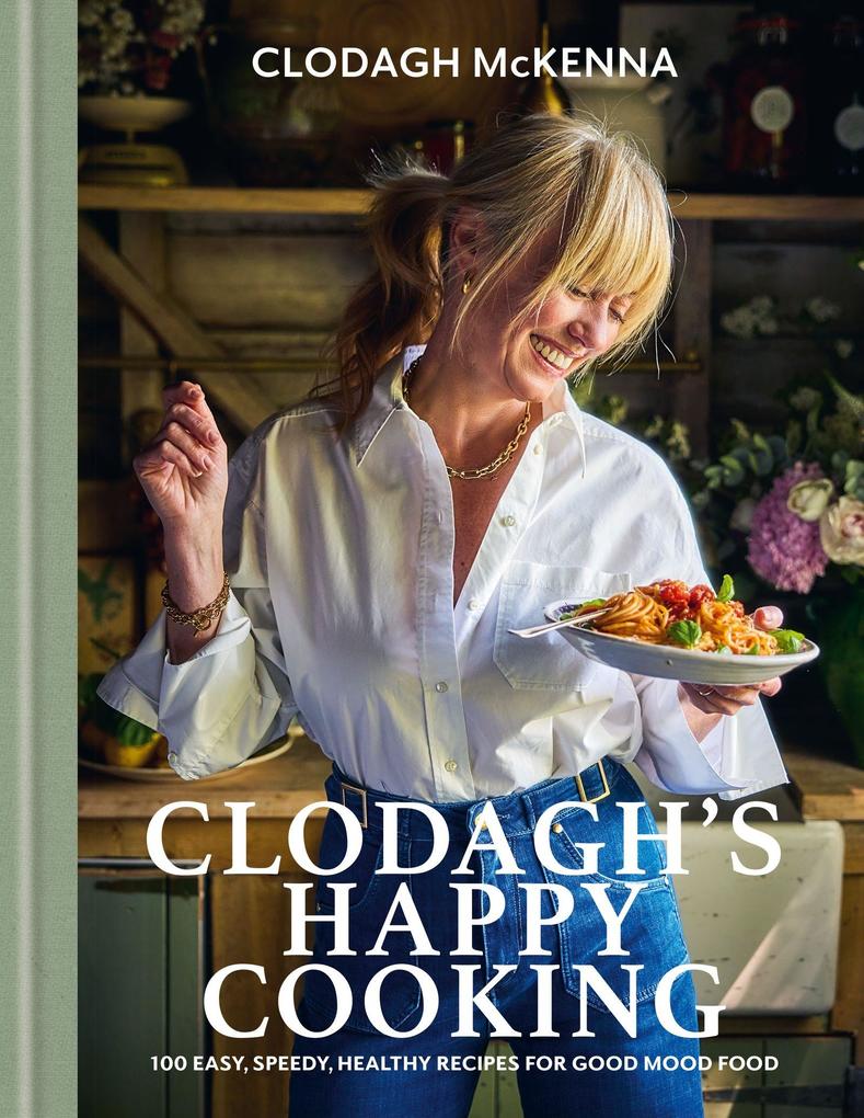 Produktbild: Clodagh's Happy Cooking | Clodagh Mckenna