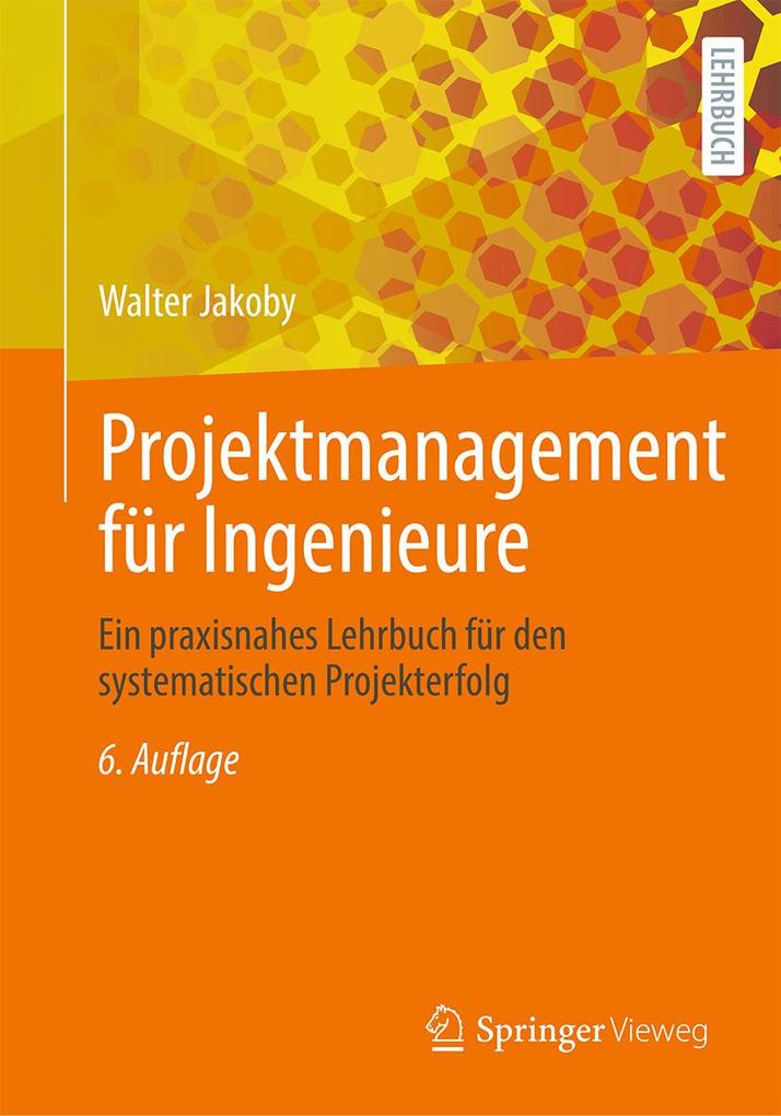 Produktbild: Projektmanagement für Ingenieure | Walter Jakoby