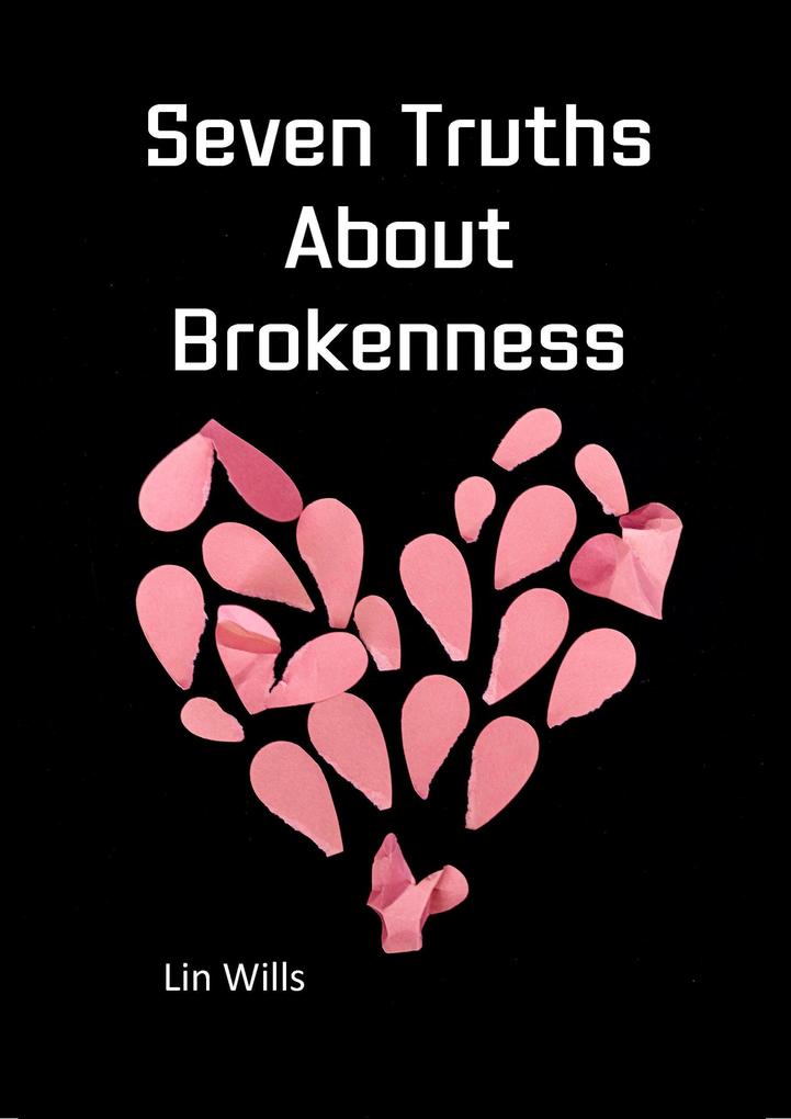Produktbild: Seven Truths About Brokenness | Lin Wills