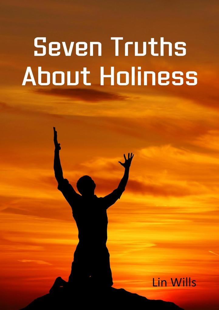 Produktbild: Seven Truths about Holiness | Lin Wills