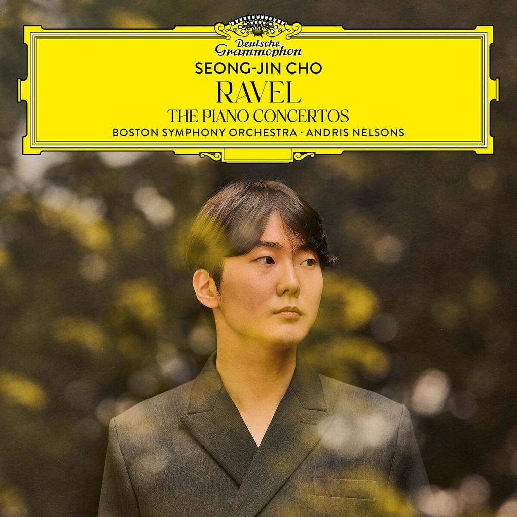 Produktbild: Ravel: The Piano Concertos | Seong-Jin Cho, Boston Symphony Orchestra