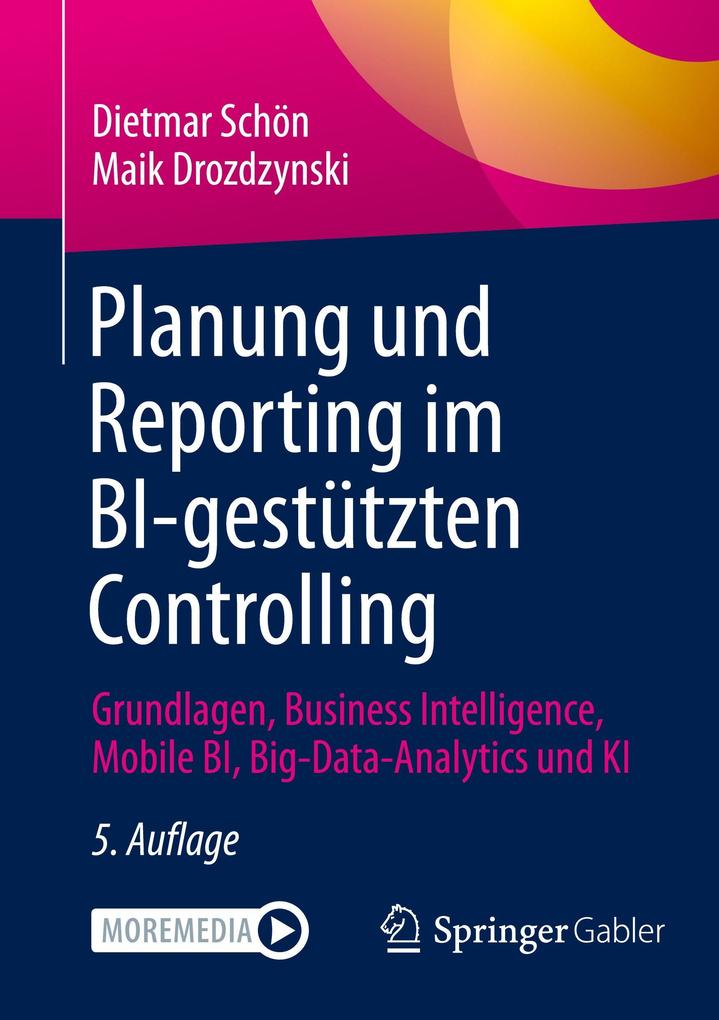 Produktbild: Planung und Reporting im BI-gestützten Controlling | Dietmar Schön, Maik Drozdzynski