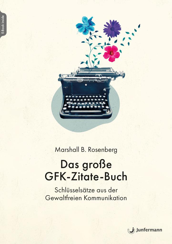 Produktbild: Das große GFK-Zitate-Buch | Marshall B. Rosenberg