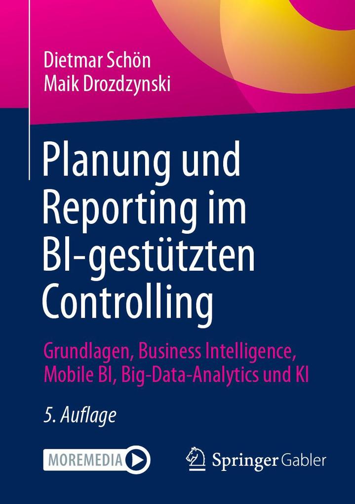 Produktbild: Planung und Reporting im BI-gestützten Controlling | Dietmar Schön, Maik Drozdzynski