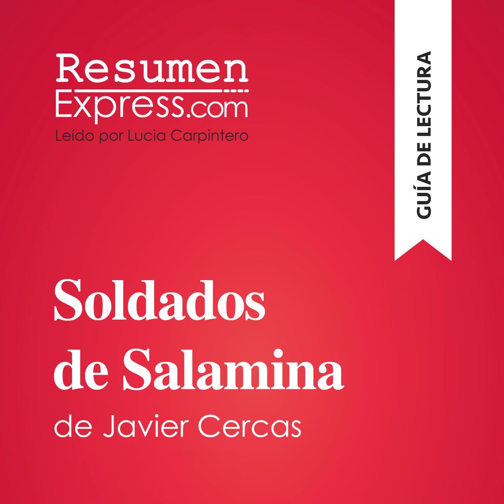 Produktbild: Soldados de Salamina de Javier Cercas (Guía de lectura) | ResumenExpress