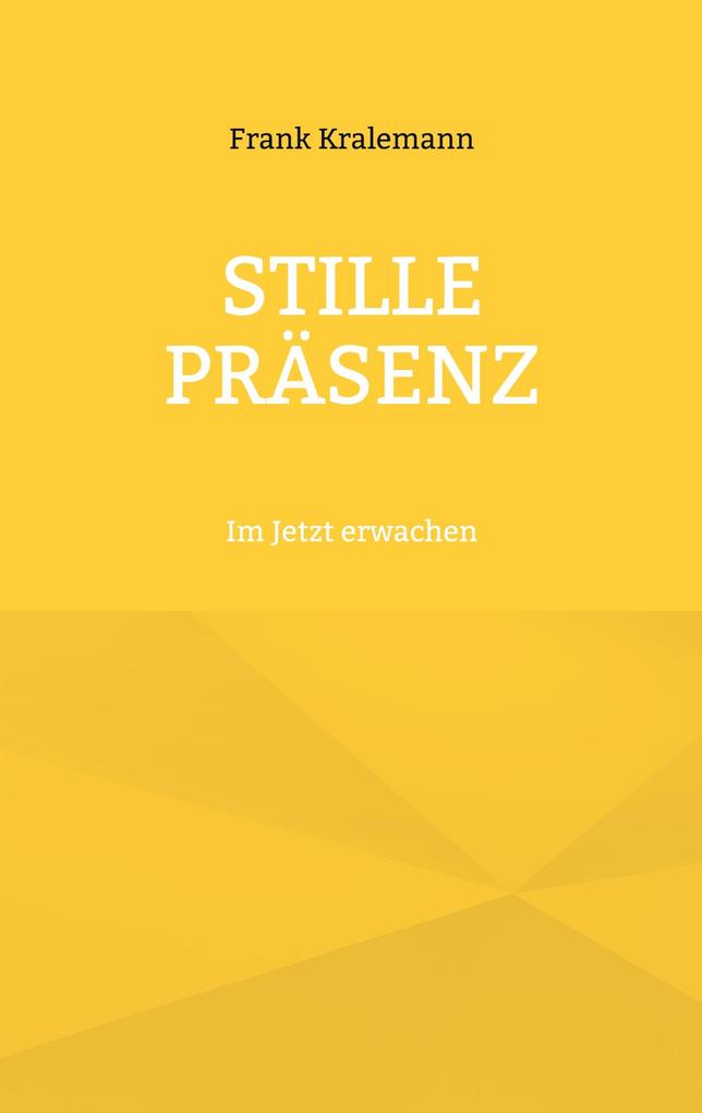 Produktbild: Stille Präsenz | Frank Kralemann