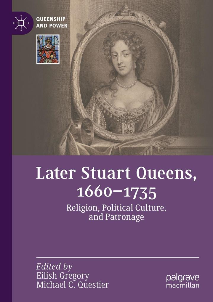 Produktbild: Later Stuart Queens, 1660-1735