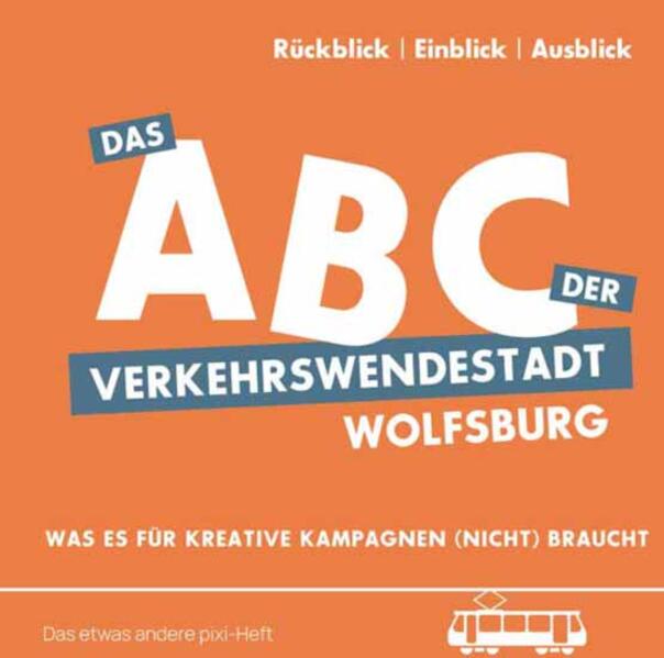 Produktbild: Das ABC der Verkehrswendestadt Wolfsburg | Kikan Nelle, Tobi Rosswog