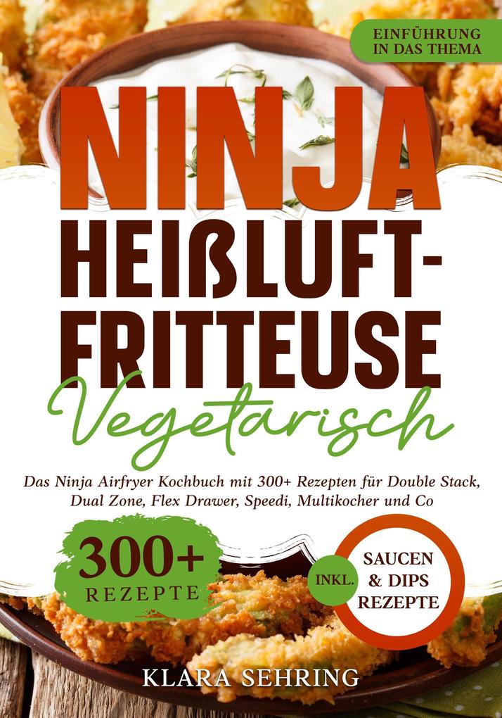 Produktbild: Ninja Heißluftfritteuse Vegetarisch | Klara Sehring