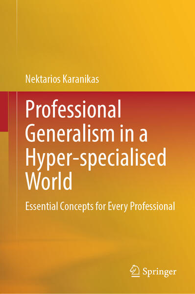 Produktbild: Professional Generalism in a Hyper-specialised World | Nektarios Karanikas