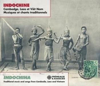 Produktbild: Indochina: Traditional Music And Songs From Cambodia, Laos And Vietnam