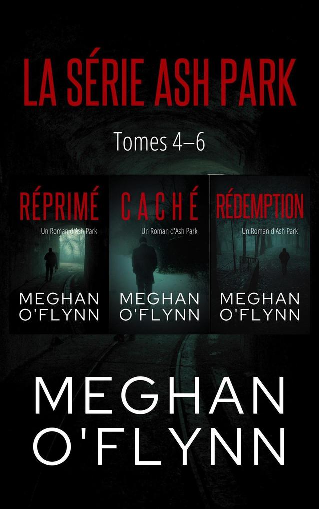 Produktbild: La Série Ash Park : Tomes 4-6 (Ash Park (French)) | Meghan O'Flynn