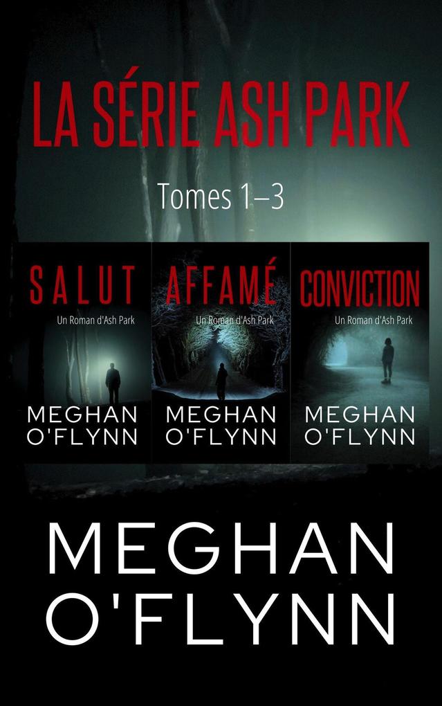 Produktbild: La Série Ash Park : Tomes 1-3 (Ash Park (French)) | Meghan O'Flynn