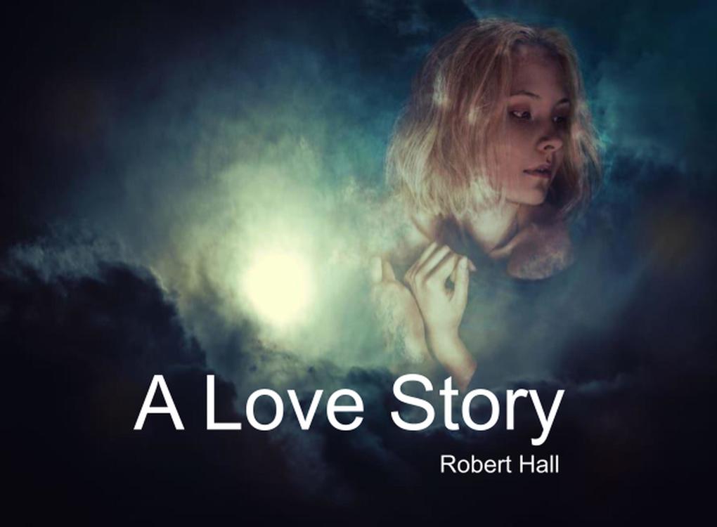 Produktbild: A Love Story | Robert Hall