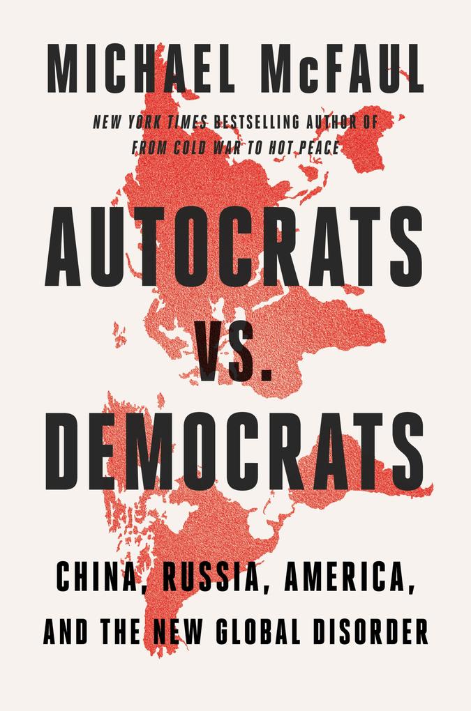 Produktbild: Autocrats vs. Democrats | Michael Mcfaul