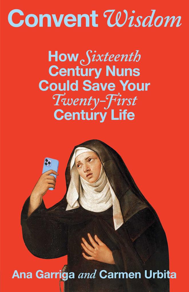 Produktbild: Convent Wisdom | Ana Garriga, Carmen Urbita