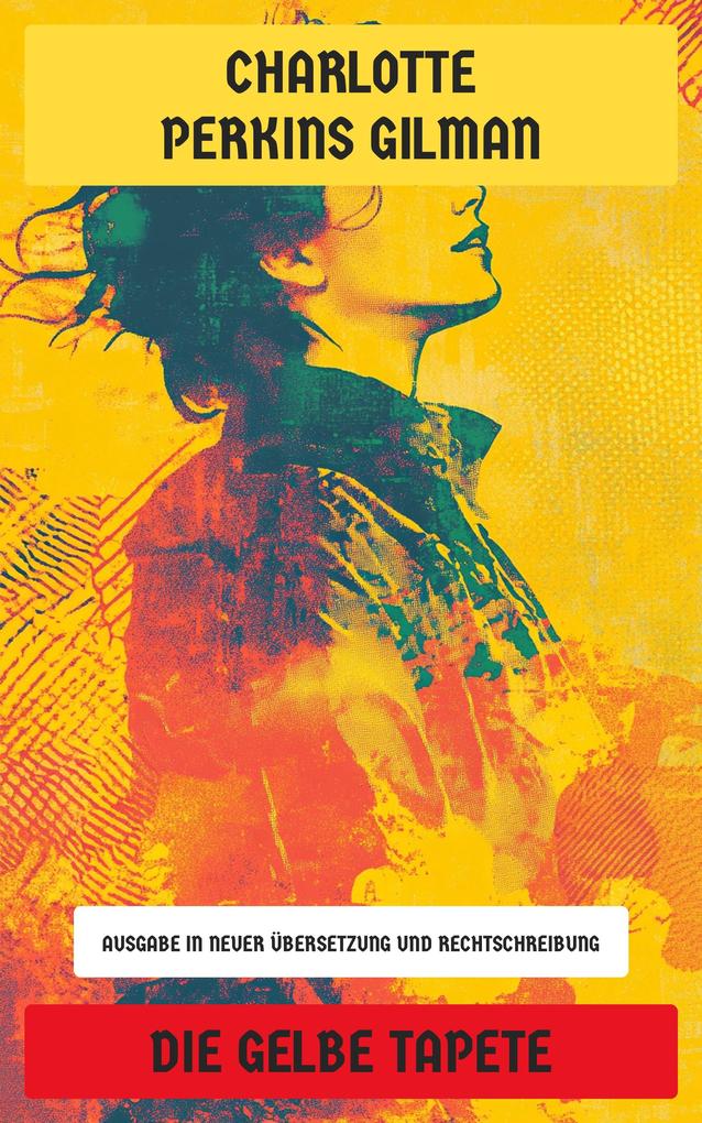 Produktbild: Die gelbe Tapete | Charlotte Perkins Gilman