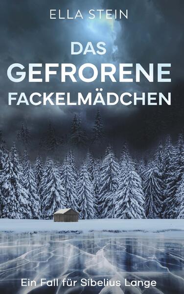 Produktbild: Das gefrorene Fackelmädchen | Ella Stein