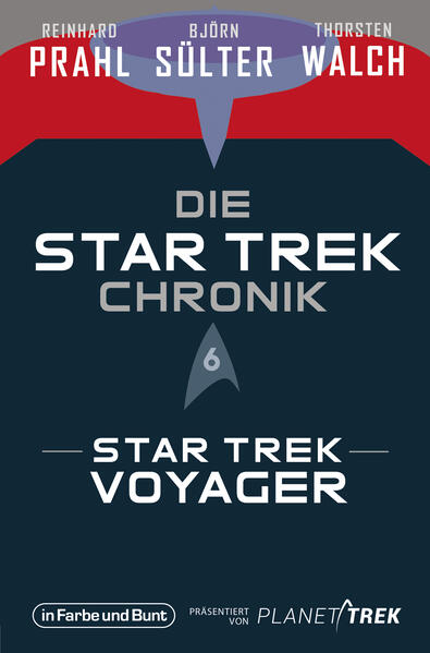 Produktbild: Die Star-Trek-Chronik - Teil 6: Star Trek: Voyager | Björn Sülter, Reinhard Prahl, Thorsten Walch