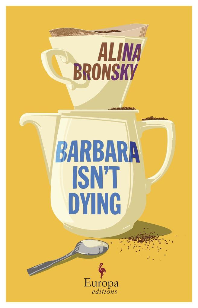 Produktbild: Barbara Isn't Dying | Alina Bronsky