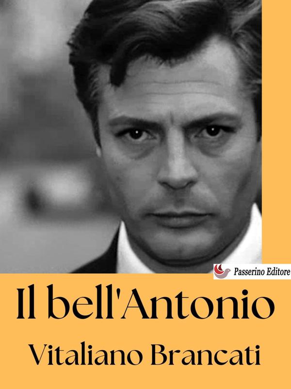 Produktbild: Il bell'Antonio | Vitaliano Brancati