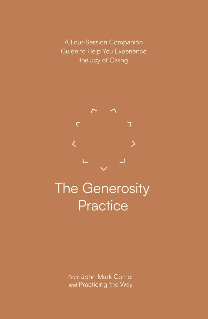 Produktbild: The Generosity Practice | John Mark Comer