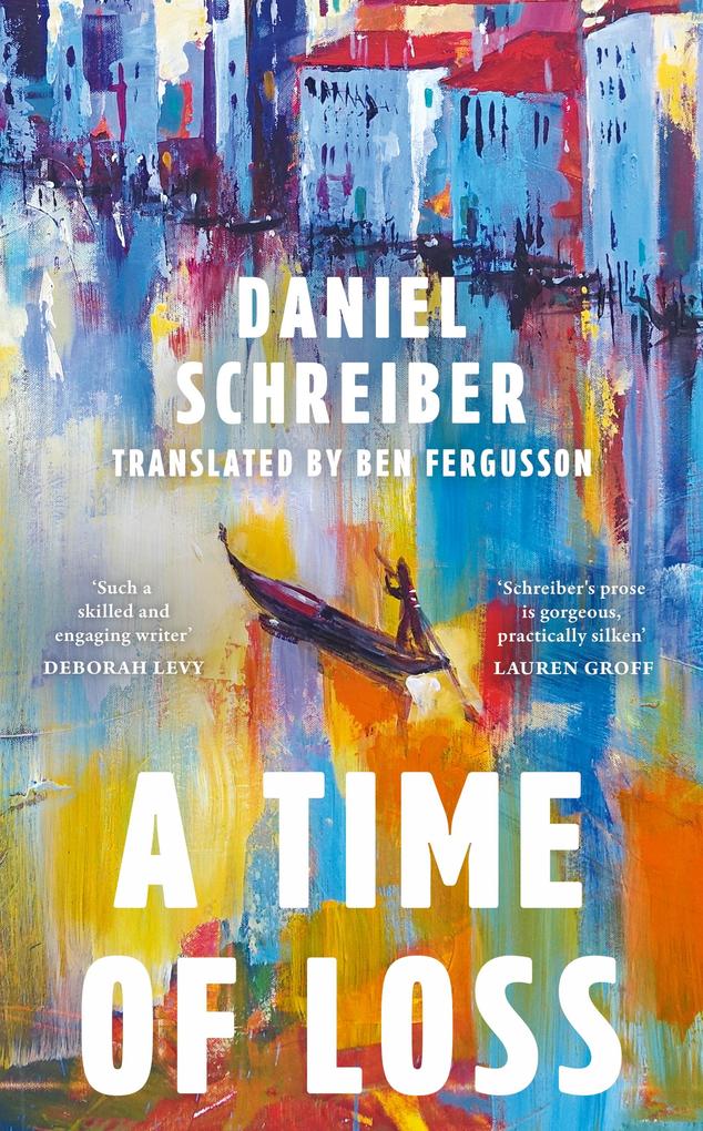Produktbild: A Time of Loss | Daniel Schreiber