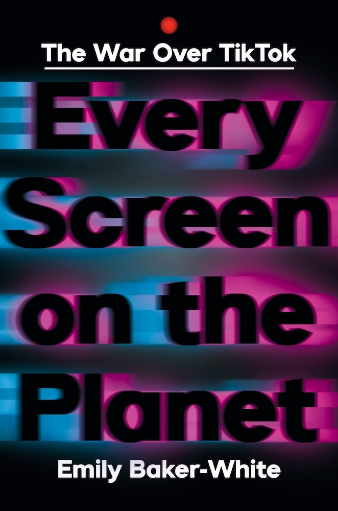 Produktbild: Every Screen on the Planet | Emily Baker-White