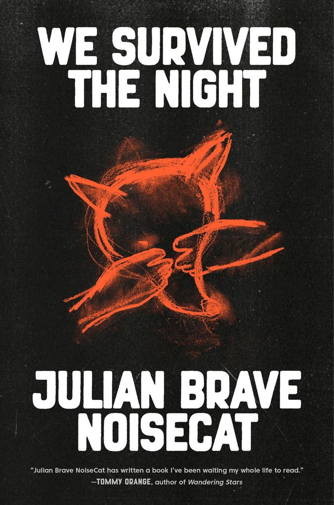 Produktbild: We Survived the Night | Julian Brave Noisecat