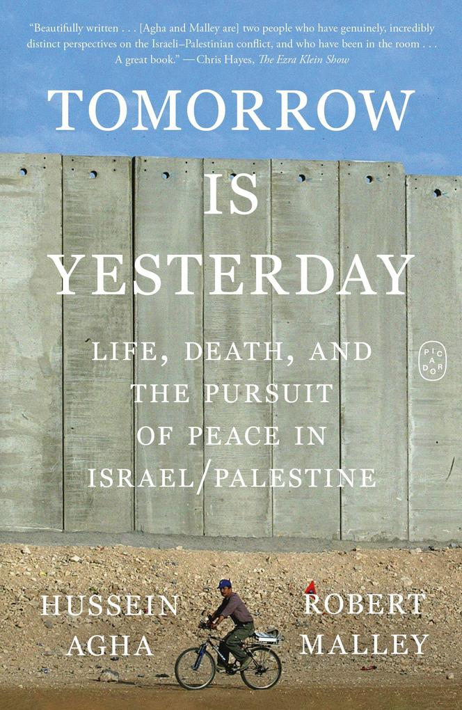 Produktbild: Tomorrow Is Yesterday | Hussein Agha, Robert Malley