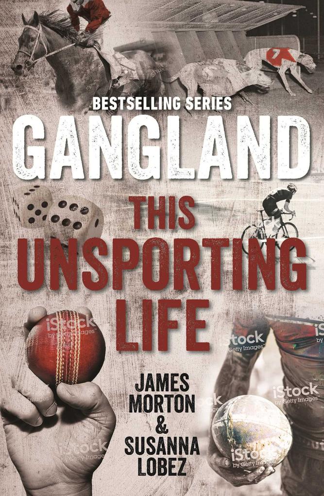 Produktbild: Gangland This Unsporting Life | James Morton, Susanna Lobez