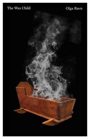 Produktbild: The Wax Child | Olga Ravn