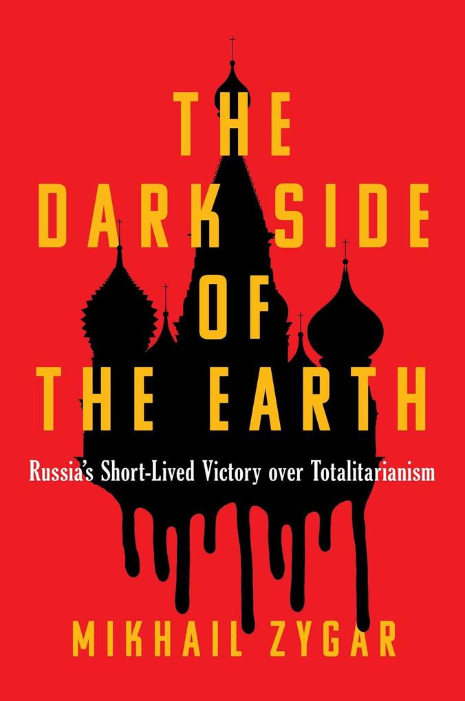 Produktbild: The Dark Side of the Earth | Mikhail Zygar