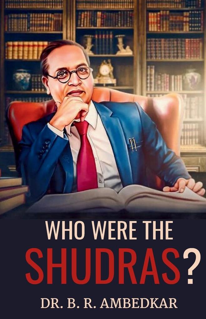 Produktbild: Who were the Shudras? | B. R. Ambedkar